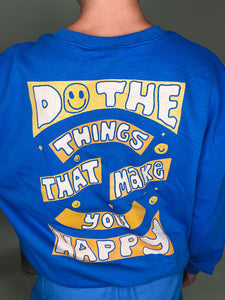Do The Things Graphic Sweatshirt